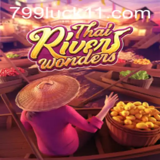 Descubra a Magia do Jogo ThaiRiverWonders e a Oportunidade com 799luck